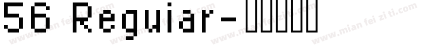 56 Reguiar字体转换